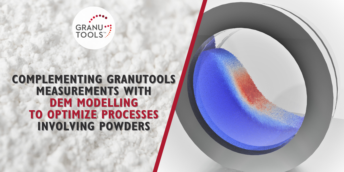 Complementing Granutools measurements with DEM modelling to optimize processes involving powders